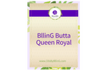 BllinG Butta Queen Royal